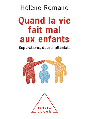 cover image of Quand la vie fait mal aux enfants